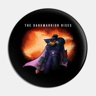 The Darkwarrior Rises Pin