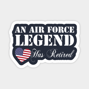 Best Gift for Veteran - An Air Force Legend Retired Magnet