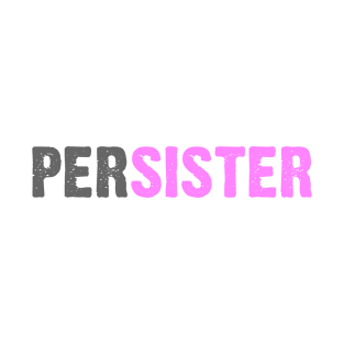 Persister (pink) T-Shirt