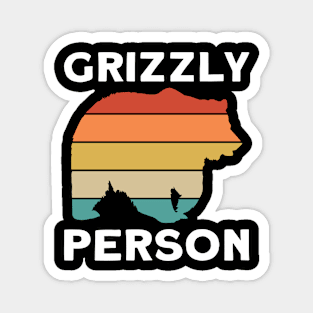 Grizzly Person - Grizzly Bear Magnet