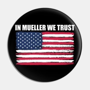 in Bob Mueller we trust Pin