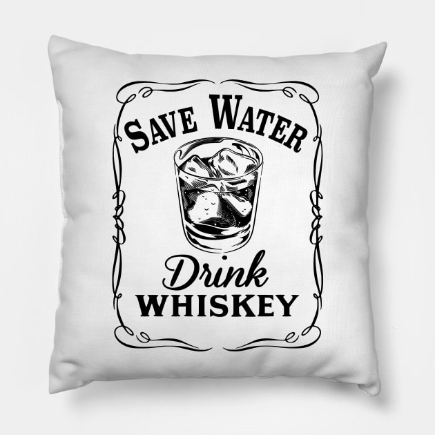 Save Water Drink Whiskey Pillow by sebstgelais