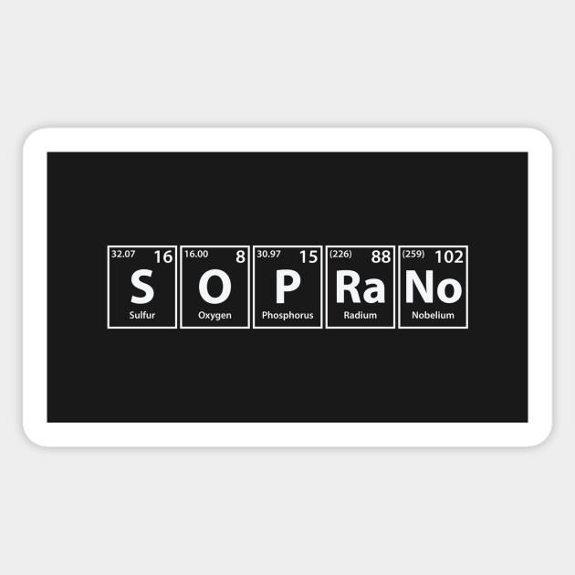 Soprano (S-O-P-Ra-No) Periodic Elements Spelling - Soprano - Sticker