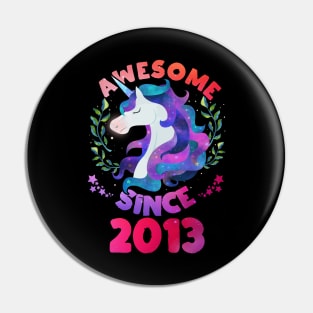 Cute Awesome Unicorn Since 2013 Funny Gift Pin