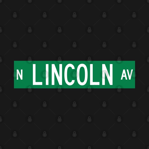 N. Lincoln Ave. - Chicago Street Sign by BodinStreet