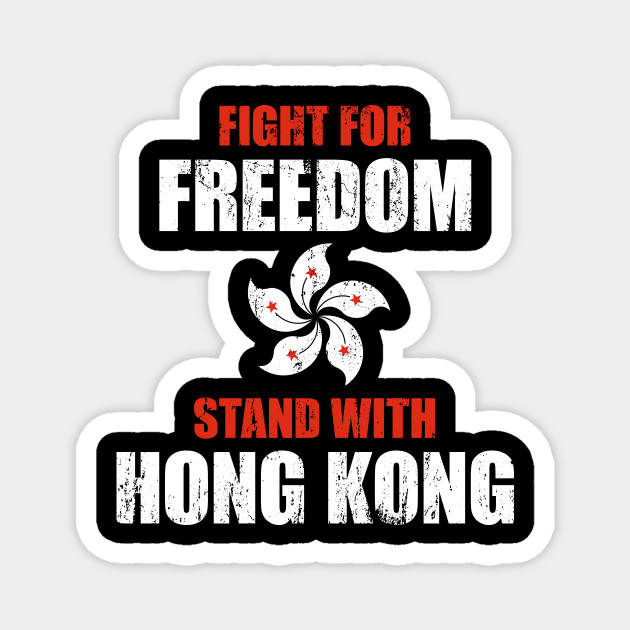 Fight For Freedom Stand With Hong Kong Hong Kong Protest Magnet Teepublic