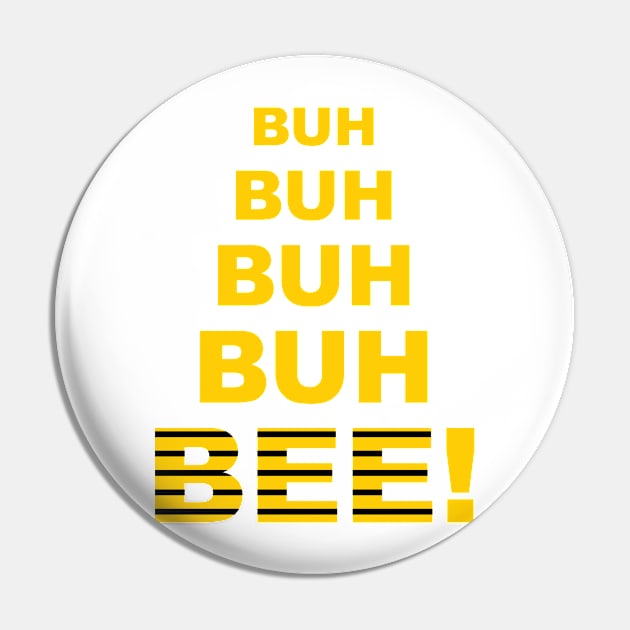 Buh Buh Buh Buh Bee! Pin by Triggerthezombiehunter