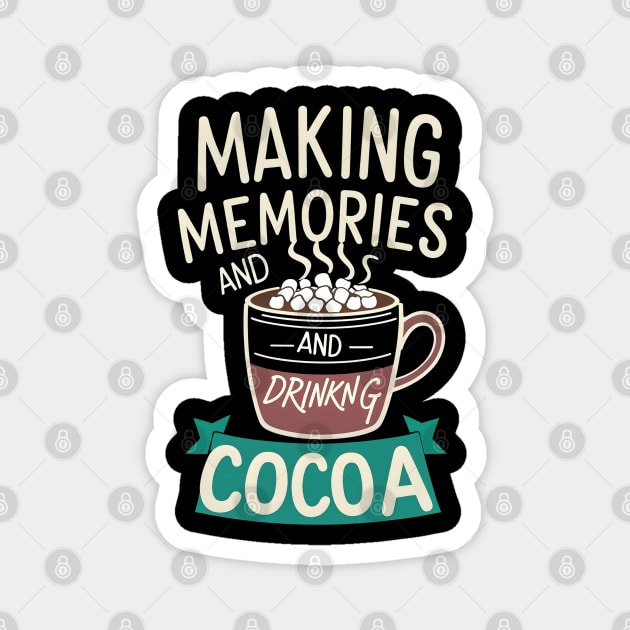 Making Memories & Drinking Cocoa Magnet by stitchloom