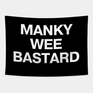 MANKY WEE BASTARD Tapestry