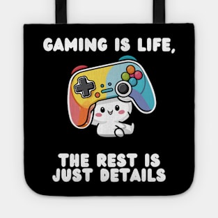 Gaming Controller Gaming is Life The Rest is Just Detail Tote