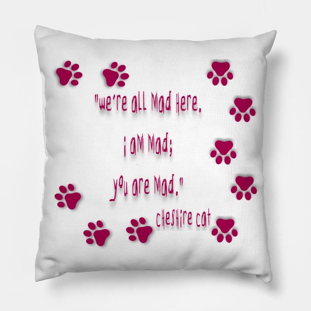 We're all mad here. Pillow by dflynndesigns