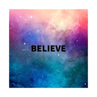 Believe in the Universe T-Shirt