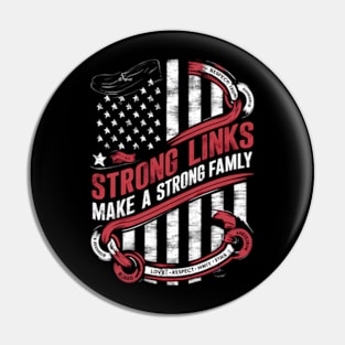 Strong Links Make A Strong Family Pin