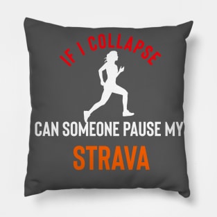 If I collapse can someone pause my Strava Pillow