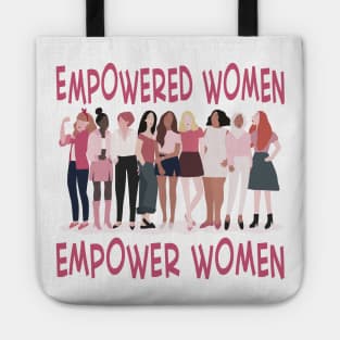 Empowered Women Empower Women Tote