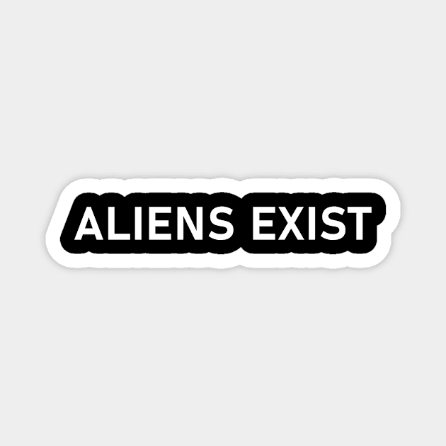 Aliens Exist Aesthetic Alien UFO Extraterrestrial Magnet by wbdesignz