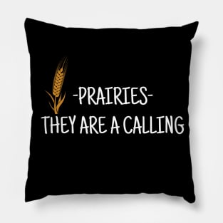 Prairies they are calling Pillow