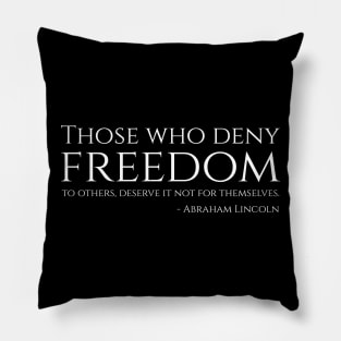 President Abraham Lincoln Quote On Freedom - Libertarian Pillow