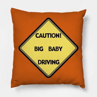 Big Baby Driver Pillow