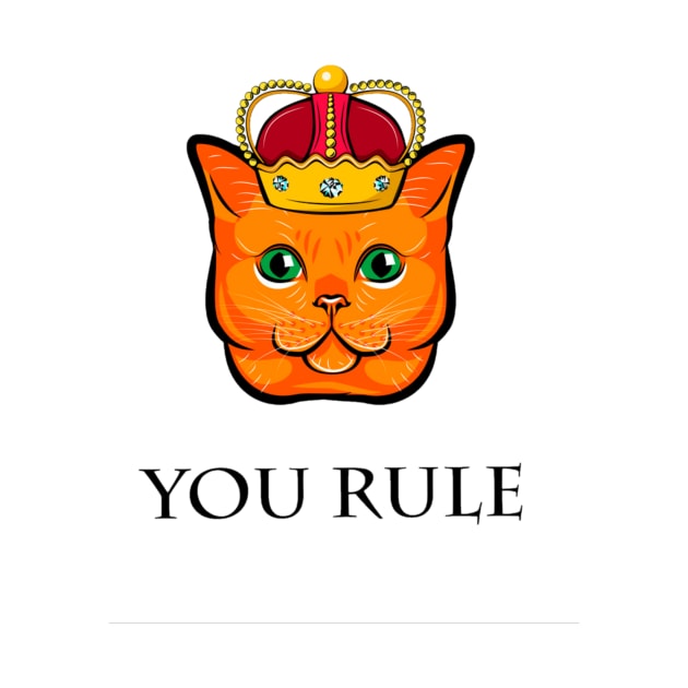 Cat / You Rule/ Pet by TonyIndustry