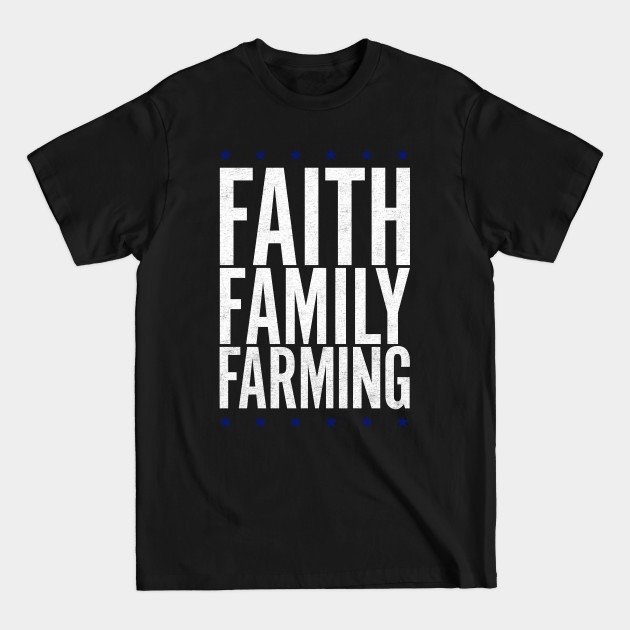 Discover FAITH FAMILY FARMING - Country Music Designs - T-Shirt