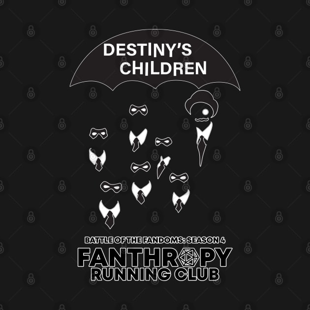 Destiny's Children by Fans of Fanthropy