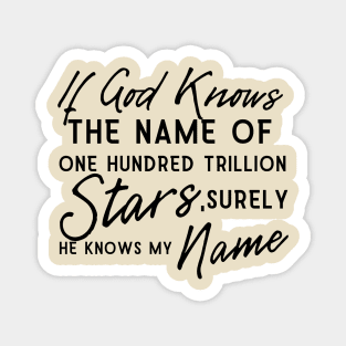 God Knows My Name Design Magnet