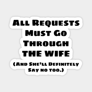 All Requests Wife Magnet