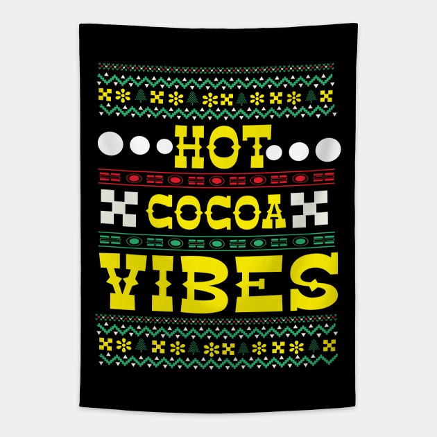 Hot Cocoa Vibes ugly Christmas sweater Tapestry by MZeeDesigns