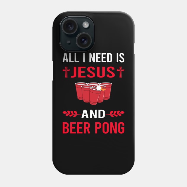 I Need Jesus And Beer Pong Phone Case by Bourguignon Aror