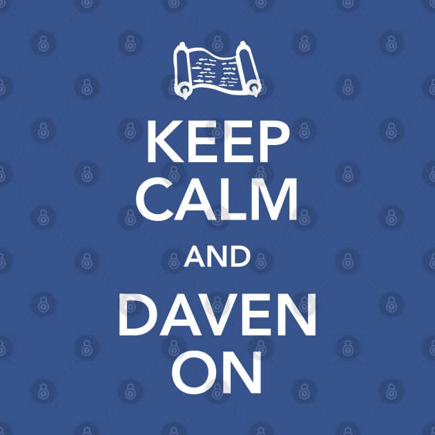 Keep Calm and Daven On by jrotem