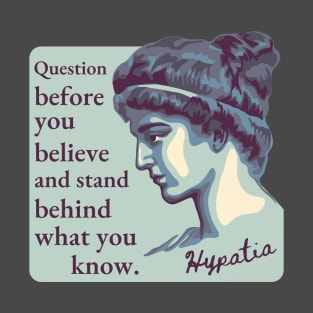 Hypatia of Alexandria Portrait and Quote T-Shirt