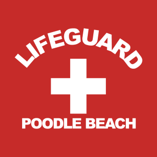 Poodle Beach Life Guard T-Shirt