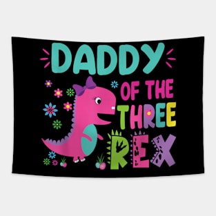 Daddy Of The Three Rex Birthday Dinosaur Family Matching Tapestry