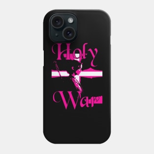 Holy War is coming Avatrice Ava Silva Phone Case