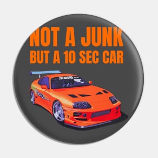 Not a Junk but a 10 sec car ( Fast and furious Supra ) Pin