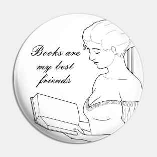 Books are my best friends Pin