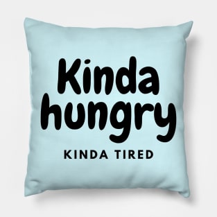 Kinda Hungry Kinda Tired T-Shirt, Workout tshirts, Funny Mens Womens Gym T-Shirt Pillow