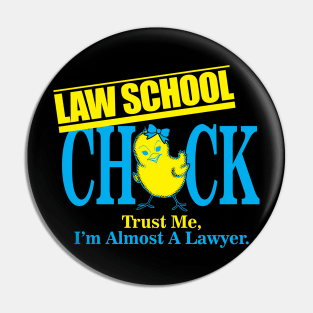 Law School Chick Pin