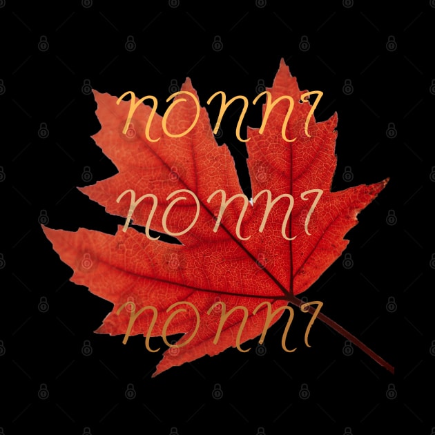 "Nonni Nonni Nonni" Fall Leaf by MCsab Creations