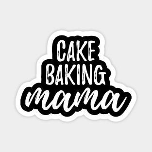 Cake Baking Mama | Baking Magnet