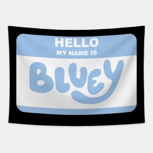 my name is bluey Tapestry