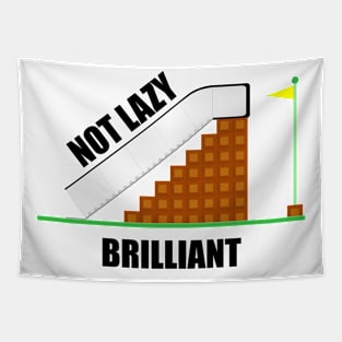 Not Lazy - Brilliant! Tapestry