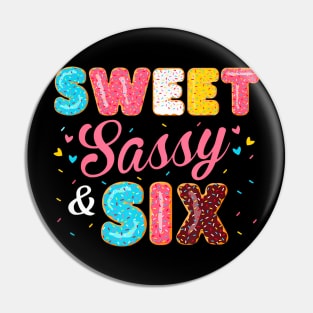 Sweet Sassy And Six Birthday For Girls 6 Years Old Pin