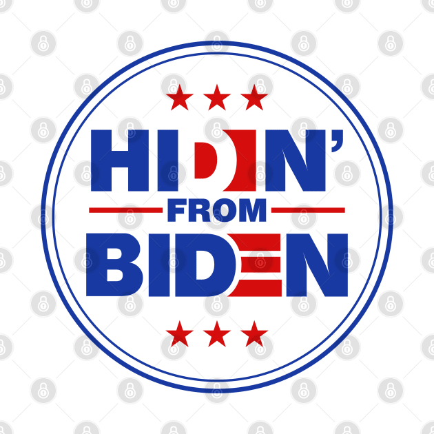 Hidin from Biden logo by G! Zone