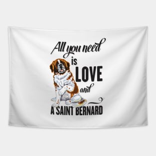 All You Need is Love and a Saint Bernard Tapestry