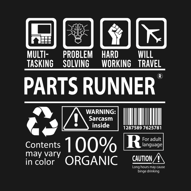 Parts Runner T Shirt - MultiTasking Certified Job Gift Item Tee by Aquastal