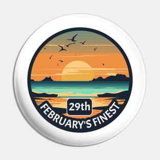 February's Finest | Leap Year Birthday Party Pin