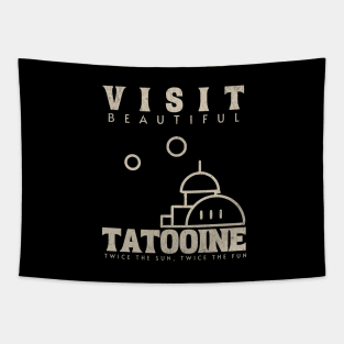 Visit Beautiful Tatooine - twice the sun, twice the fun Tapestry