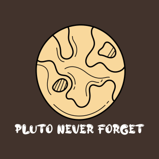 Pluto Never Forget T-Shirt